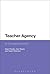 Teacher Agency: An Ecological Approach