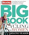 The Bicycling Big Book Of Training: Everything You Need To Know To Take