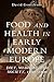 Food and Health in Early Mo...