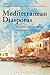 Mediterranean Diasporas by Maurizio Isabella