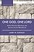 One God, One Lord: Early Christian Devotion and Ancient Jewish Monotheism