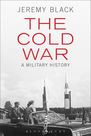 The Cold War: A Military History (Hardcover)