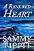 A Renewed Heart (Light in the Darkness Book 4)