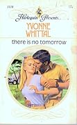 There is no tomorrow