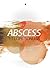 Abscess: Collection of Poems
