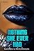 Nothing She Ever Had