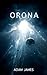 Orona (Epic Science Fiction...