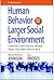 Human Behavior And The Larger Social Environment: Context for Social Work Practice and Advocacy