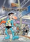 Superlópez. La feria de la muerte (Spanish Edition)