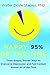 Happy 95% of the Time