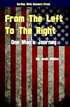 From The Right To The Left: Essay Collection (Collected Essays) From The Right To The Left: Essay Collection (Collected Essays)