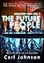 The Future People (Kidnapped From Time Book 1)