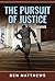 The Pursuit of Justice: A Novel