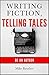 Writing Fiction,Telling Tal...