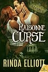 Raisonne Curse by Rinda Elliott Raisonne Curse by Rinda Elliott