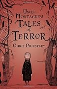 Uncle Montague's Tales of Terror (Tales of Terror, #1)