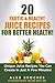 20 Exotic & Healthy Juice Recipes For Better Health! by Alex Broches