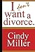 I Don't Want a Divorce