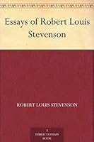 Essays of Robert Louis Stevenson