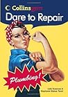 Dare to Repair Plumbing (Collins Gem)