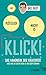 Und plötzlich macht es KLICK! by Bas Kast