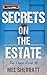 Secrets on the Estate