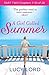 A Girl Called Summer: Part Two, Chapters 7–10 of 28: A Gripping Contemporary Romance of Friendship and Secrets in Ibiza