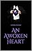 An Awoken Heart