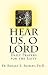 Hear Us, O Lord: Daily Pray...