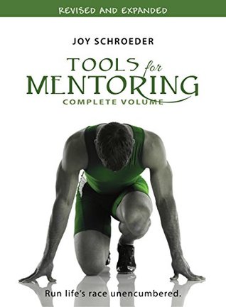 Tools for Mentoring: Complete Volume (Kindle Edition)