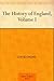 The History of England, Volume I