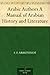 Arabic Authors A Manual of Arabian History and Literature
