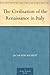 The Civilisation of the Renaissance in Italy