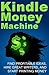 Kindle Money Machine by Deep Cove Publishing