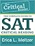 The Critical Reader: The Complete Guide to SAT Critical Reading