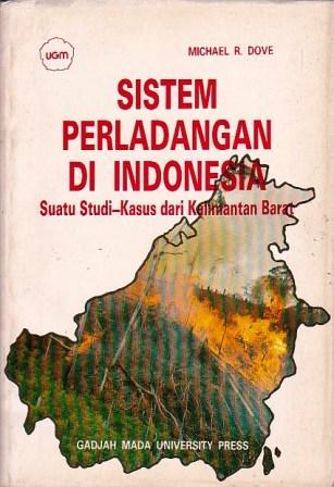 Sistem Perladangan di Indonesia: Suatu Studi Kasus dari Kalimantan Barat