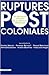 Ruptures postcoloniales : L...