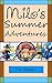 Milo's Summer Adventures