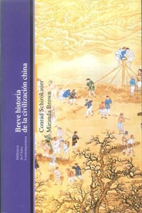 Portada de Breve historia de la civilización china, de Conrad Schirokauer