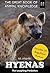 Hyenas: The Laughing Predat...