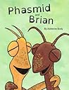 Phasmid and Brian by Adrienne Body
