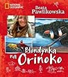 Blondynka na Orinoko