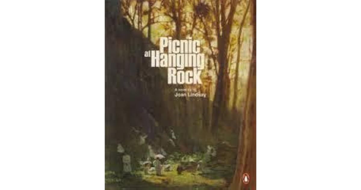 Picnic at Hanging Rock by Joan Lindsay Picnic at Hanging Rock by Joan Lindsay