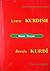 Learn Kurdish: A Multi-level Course in Kurmanji