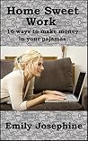 Home Sweet Work: 17 Ways To Make Money In Your Pajamas Home Sweet Work: 17 Ways To Make Money In Your Pajamas