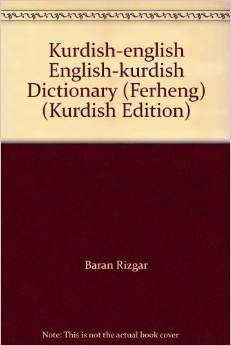 Kurdish-english English-kurdish Dictionary (Ferheng) (Kurdish Edition)