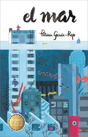 Portada de El mar, de Patricia García-Rojo