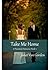 Take Me Home (A Paramour Ro...