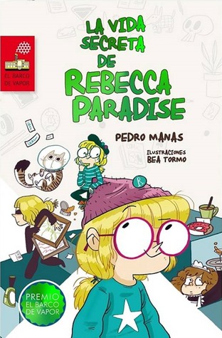Portada de La vida secreta de Rebecca Paradise, de Pedro Mañas
