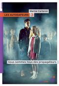 Nous sommes tous des propagateurs (Les autodafeurs, #3)